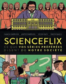 Bertrand.pt - Scienceflix : Ce Que Vos Séries Préférées Disent De Notre Société