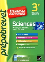 Sciences 3e (Physique-Chimie, Svt, Techno) - Prepabrevet L'Examen Avec Mention