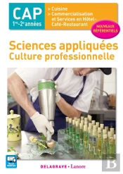 Sciences Appliquées, Culture Professionnelle ; Cap Cuisine Et Restaurant (Édition 2017)