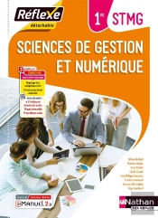 Sciences De Gestion Et Numérique ; 1re Stmg ; Livre + Licence Élève (Édition 2023)