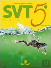 Sciences De La Vie Et De La Terre ; 5eme ; Livre De L'Eleve (Edition 2006)