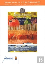 Sciences Des Aliments T.4 ; Aliments Et Boissons, Filieres Et Produits (2e Édition)