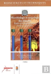 Sciences Des Aliments Tome 1 Microbiologie Et Toxicologie Des Aliments Hygiene Et Securite Alimentaire 4e Edition