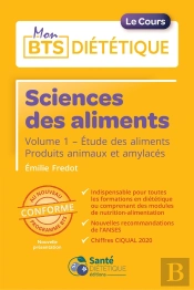 Sciences Des Aliments - Volume 1