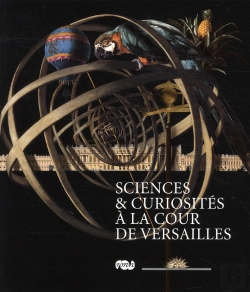 Bertrand.pt - Sciences & Curiosités À La Cour De Versailles