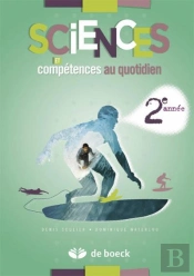 Sciences Et Compétences Au Quotidien 2e Année ; Biologie, Physique ; Cahier De L'Élève (5e Édition)