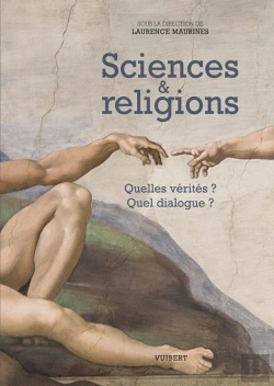 Bertrand.pt - Sciences Et Religions ; Quelles Vérités ? Quel Dialogue ?