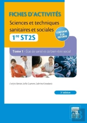 Sciences Et Techniques Sanitaires Et Sociales ; Pôles 1 Et 3 ; 1ère St2s ; Td/Tp (3e Édition)