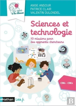 Bertrand.pt - Sciences Et Technologie : 10 Missions Pour Des Apprentis Chercheurs ; Cm1-Cm2