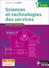 Sciences Et Technologies Des Services 1ère (Sthr) - Livre + Licence Élève - 2016