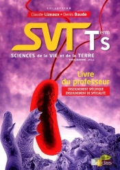 Sciences Et Vie De La Terre Terminale S Specifique - Liivre Du Professeur 2012