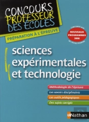 Sciences Expérimentales Et Technologie ; Concours Professeur Des Écoles (Édition 2008)