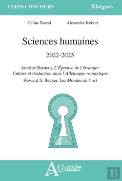 Bertrand.pt - Sciences Humaines 2022-2025 : Antoine Berman, L'Épreuve De L'Étranger ; Culture Et Traduction Dans L'Allemagne Romantique ; Howard S. Becker, Les Mondes De L'Art