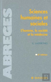 Sciences Humaines Et Sociales ; L'Homme La Societe Et La Medecine ; 6e Edition