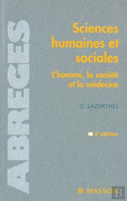 Bertrand.pt - Sciences Humaines Et Sociales ; L'Homme La Societe Et La Medecine ; 6e Edition