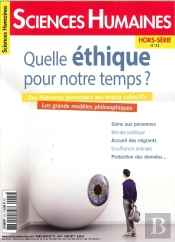 Sciences Humaines Hs Special N 22 Quelle Ethique Pour Notre Temps Avril 2017