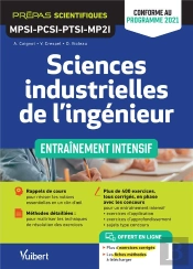 Sciences Industrielles De L'Ingénieur Mpsi-Pcsi-Ptsi-Mp2i : Entraînement Intensif ; Conforme Au Nouveau Programme 2021