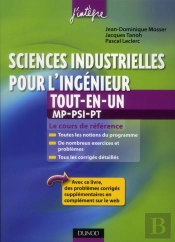 Sciences Industrielles Pour L'Ingenieur Mp, Psi, Pt Tout-En-Un 2e Edition