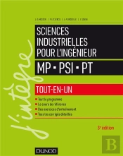 Sciences Industrielles Pour L'Ingénieur Mp - Psi - Pt ; Tout-En-Un (3e Édition)