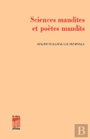 Sciences Maudites Et Poètes Maudits