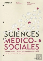 Sciences Médico-Sociales ; Travaux Dirigés ; Bep Css Seconde Pro, Cap Pe ; Manuel De L'Élève