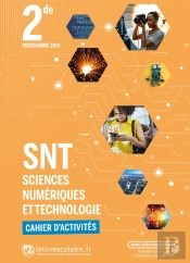 Sciences Numeriques Et Technologie 2nde, Cahier D'Activites, Edition 2021