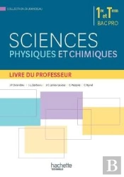 Sciences Physiques Et Chimiques 1re Terminale Bac Pro - Livre Du Professeur - Ed. 2015