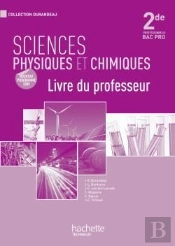 Sciences Physiques Et Chimiques ; 2nde Professionnelle Bac Pro ; Livre Du Professeur