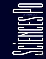 Sciences Po, Le Roman Vrai