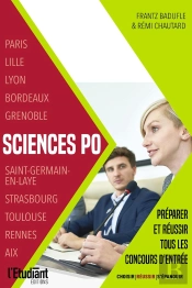 Sciences Po : Préparer Et Réussir Tous Les Concours D'Entrée