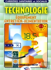 Sciences Sanitaires Et Sociales Bep; Equipement Entretien-Alimentation