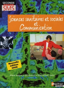 Bertrand.pt - Sciences Sanitaires Et Sociales Et Communication ; Option Seconde Sms ; Livre De L'Élève (Édition 2008)