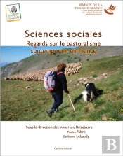 Sciences Sociales ; Regards Sur Le Pastoralisme Contemporain En France