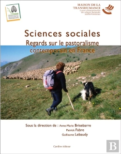 Bertrand.pt - Sciences Sociales ; Regards Sur Le Pastoralisme Contemporain En France