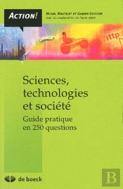 Sciences, Technologies Et Société ; Guide Pratique En 250 Questions (Édition 2009)