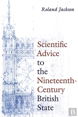 Bertrand.pt - Scientific Advice To The Nineteenth-Century British State