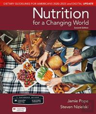 Scientific American Nutrition For A Changing World: Dietary Guidelines For Americans 2020-2025 & Digital Update