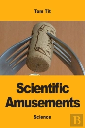 Scientific Amusements