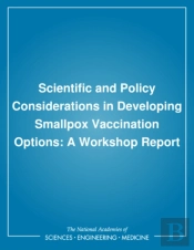 Scientific And Policy Considerations In Developing Smallpox Vaccination Options