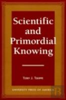 Scientific And Primordial Knowing