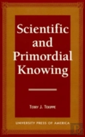 Scientific And Primordial Knowing
