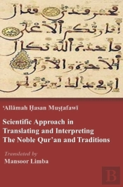 Scientific Approach In Translating And Interpreting The Qur'An And Traditions