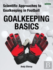 Scientific Approaches To Goalkeeping In Football