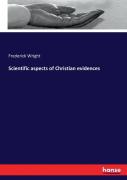 Scientific Aspects Of Christian Evidences