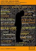 Scientific Biographies Â€“ Between The `Professional` And `Nonâ€“Professional` Dimensions Of Humanistic Experiences