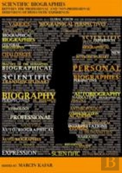 Scientific Biographies Â€“ Between The `Professional` And `Nonâ€“Professional` Dimensions Of Humanistic Experiences