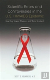 Scientific Errors And Controversies In The U.S. Hiv/Aids Epidemic