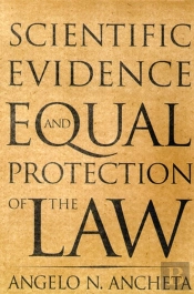 Scientific Evidence And Equal Protection Of The Law
