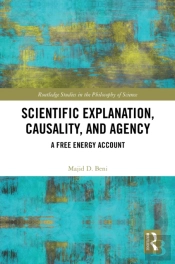 Scientific Explanation, Causality, And Agency