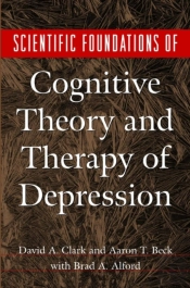 Scientific Foundations Of Cognitive Theory And Therapy Of Depression